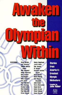 Image for Awaken the Olympian Within : Stories from America's Greatest Olympic Motivators