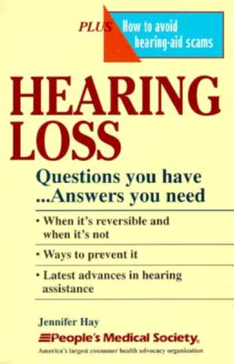 Hearing Loss: Questions You Have.Answers You Need