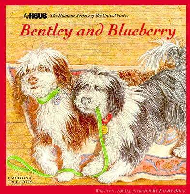 Bentley and Blueberry (Humane Society of the United States Animal Tales Series)