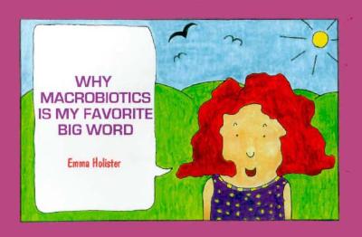 Why Macrobiotics Is My Favorite Big Word