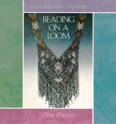 Image for Beading on a Loom (Beadwork How-To)