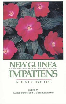 New Guinea Impatiens A Ball Guide