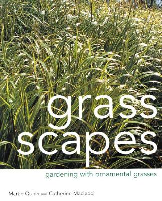 Image for Grass Scapes: Gardening with Ornamental Grasses
