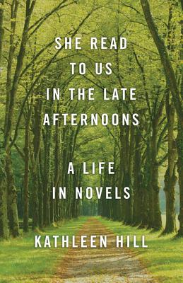 She Read to Us in The late Afternoons: A Life in Novels