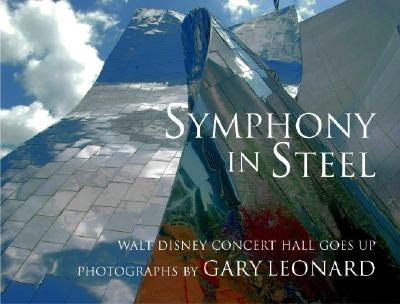 Image for Symphony in Steel: Walt Disney Concert Hall Goes Up
