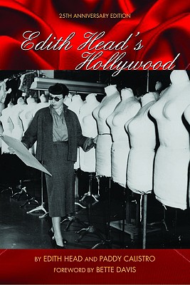 Edith Head's Hollywood: 25th Anniversary Edition (Signed by coauthor Paddy Calistro)