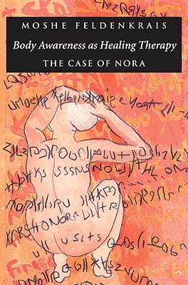 Body Awareness as Healing Therapy: The Case of Nora
