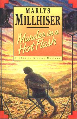 Murder in a Hot Flash: A Charlie Greene Mystery [SIGNED]