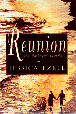 Image for Reunion: The Extraordinary Story of a Messenger of Love & Healing
