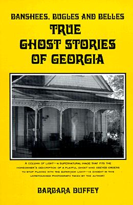 Image for Banshees, Bugles and Belles: True Ghost Stories of Georgia