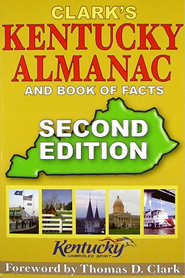Image for CLARK'S KENTUCKY ALMANAC AND BOOK OF FACTS SECOND EDITION CLARK'S KENTUCKY ALMANAC AND BOOK OF FACTS SECOND EDITION