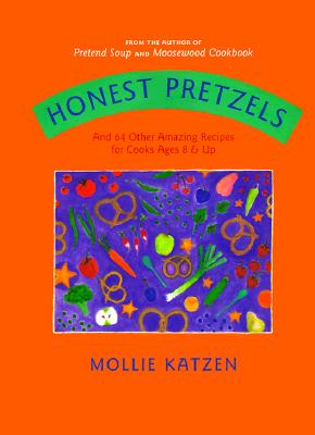 Image for Honest Pretzels: And 64 Other Amazing Recipes for Kids