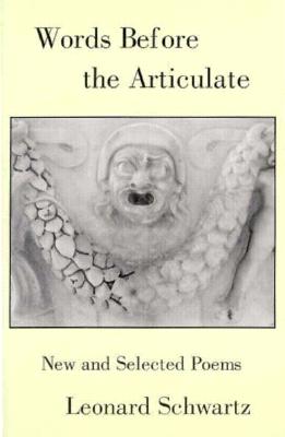 Image for Words Before the Articulate: New and Selected Poems