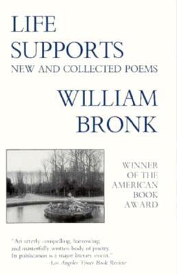 Life Supports: New and Collected Poems