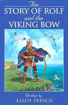 Story of Rolf and the Viking Bow