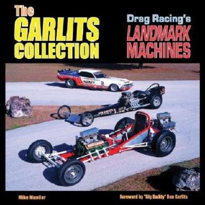 Garlits Collection: Cars That Made Drag Racing History
