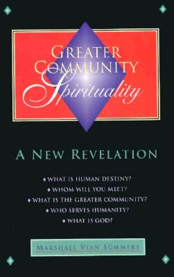Greater Community Spirituality: A New Revelation (New Knowledge Library)