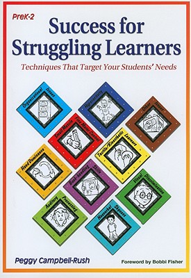 Success for Struggling Learners: Techniques That Target Your Students' Needs