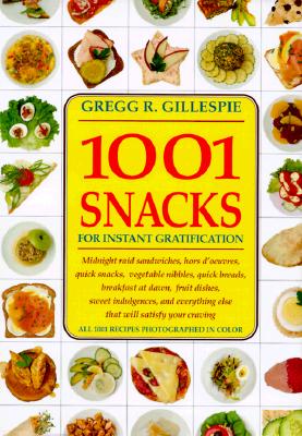 Image for 1001 Snacks: For Instant Gratification