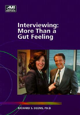 Interviewing: More Than a Gut Feeling (Ami One Hour Series)