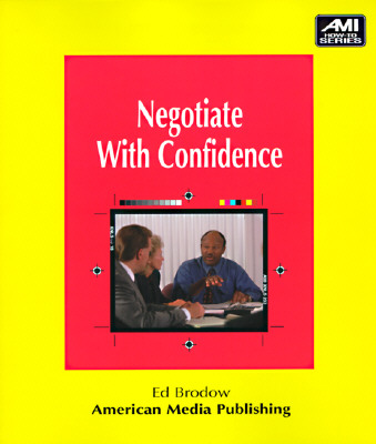 Image for Negotiate With Confidence Negotiate With Confidence