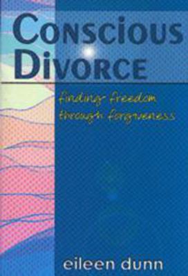 Conscious Divorce: Finding freedom through forgiveness