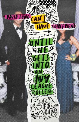 David Tung Can't Have a Girlfriend Until He Gets Into an Ivy League College