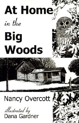 At Home In The Big Woods