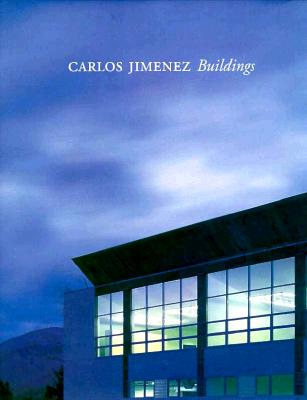 Carlos Jimenez: Buildings (ARCHITECTURE AT RICE UNIVERSITY)