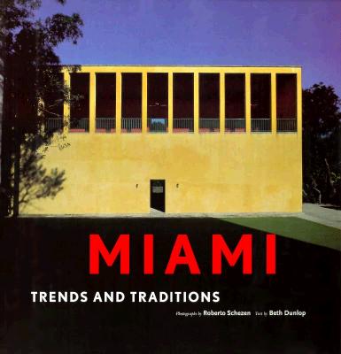 MIAMI: TRENDS AND TRADITIONS