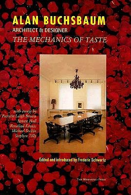 Alan Buchsbaum: Architect & Designer The Mechanics of Taste