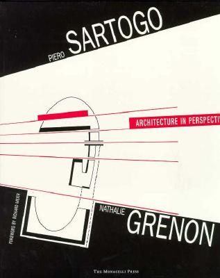 Piero Sartogo and Nathalie Grenon: Architecture in Perspective