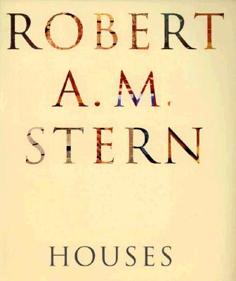 Robert A. M. Stern: Houses