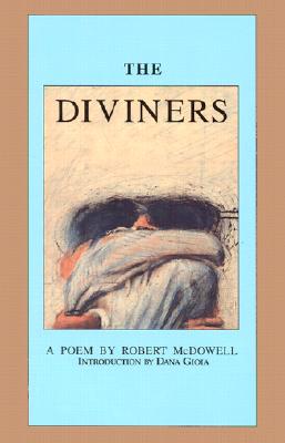 The Diviners: A Poem