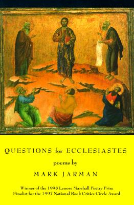 Questions for Ecclesiastes: Poems