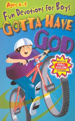 Gotta Have God: Ages 6-9
