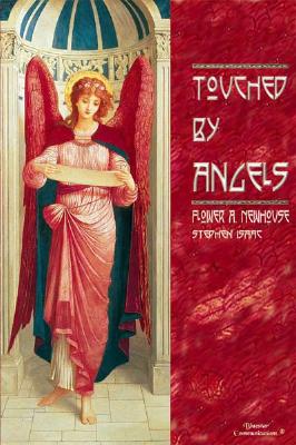 Touched by Angels: How Angels Influence Our Daily Lives