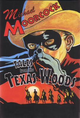 TALES FROM THE TEXAS WOODS