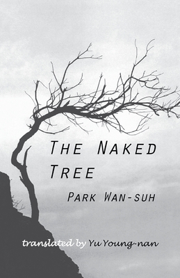 The Naked Tree: A Novel (Cornell East Asia Series) (Cornell East Asia Series, 83)