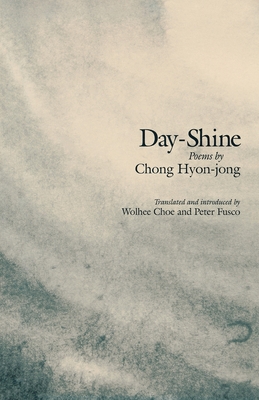 Day-Shine: Poems (Cornell East Asia Series) (Cornell East Asia Series, 94)