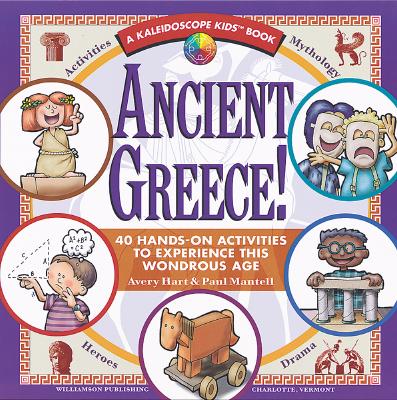 Ancient Greece! 40 Hands-On Activities to Experience This Wondrous Age