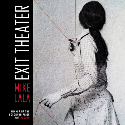 Exit Theater (Colorado Prize for Poetry)