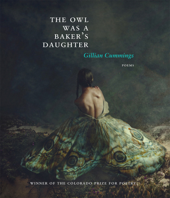 The Owl Was a Bakers Daughter (Colorado Prize for Poetry)
