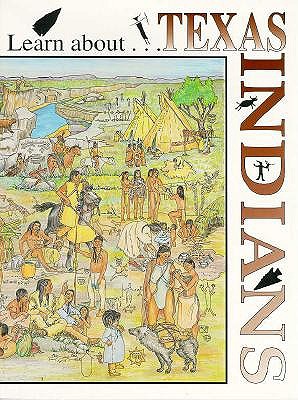 Image for Learn about Texas Indians Learn about Texas Indians