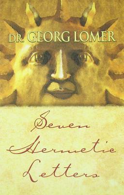 Image for Seven Hermetic Letters: Letters for the Development of the Secret Powers of the Soul