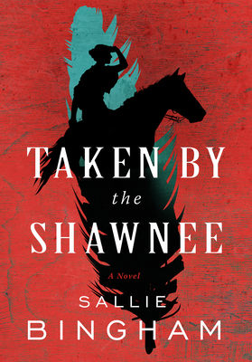 Taken by the Shawnee (Joan Books)