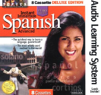 Instant Immersion Spanish: Advanced (Spanish Edition)