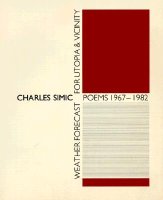 Weather Forecast for Utopia: Poems 1967-1982