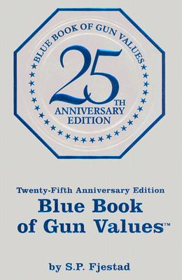 Blue Book of Gun Values (Blue Book of Gun Values)