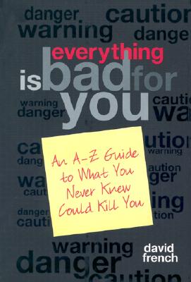 Everything Is Bad for You